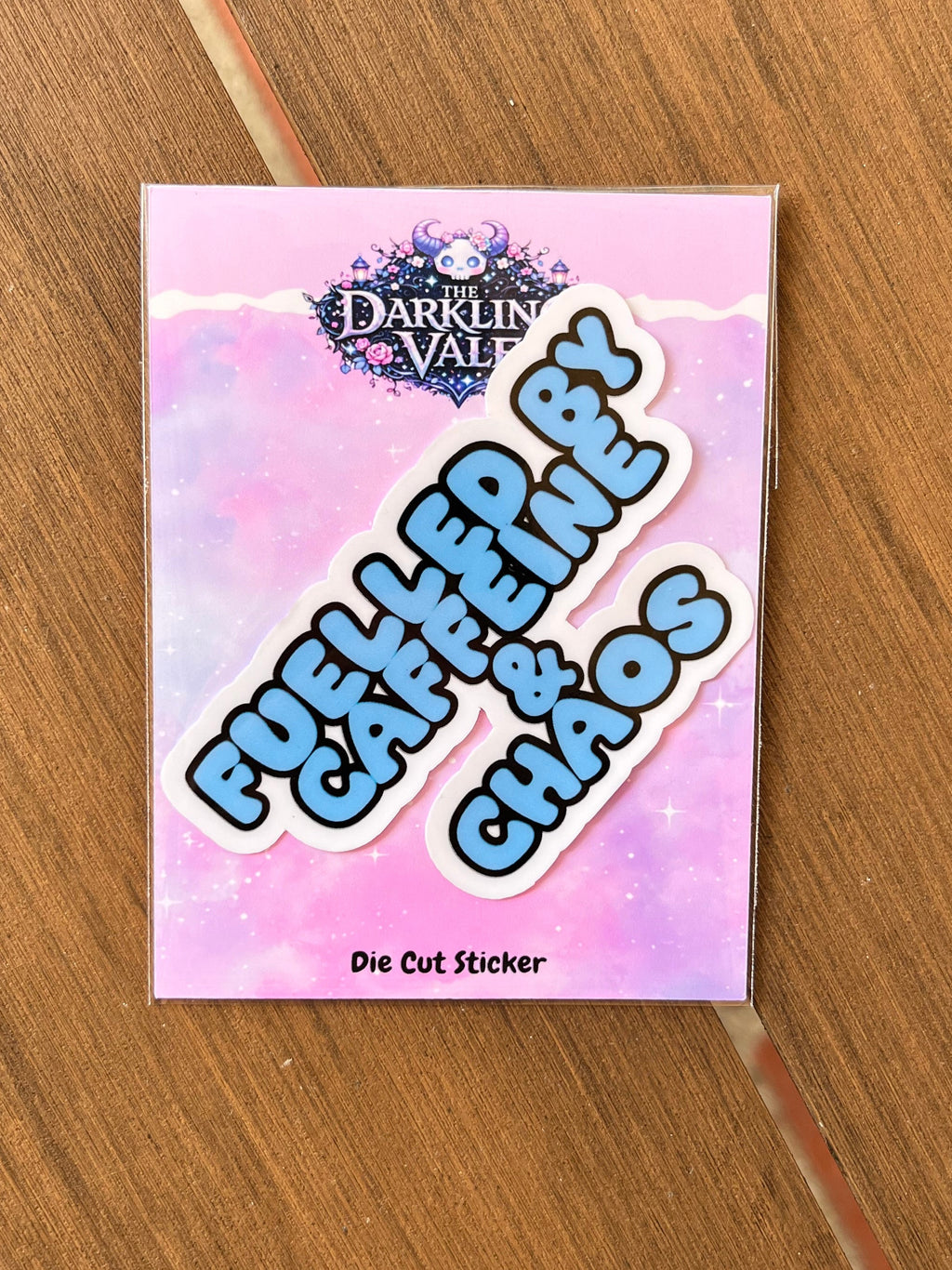 Fuelled by caffeine & Chaos die cut sticker