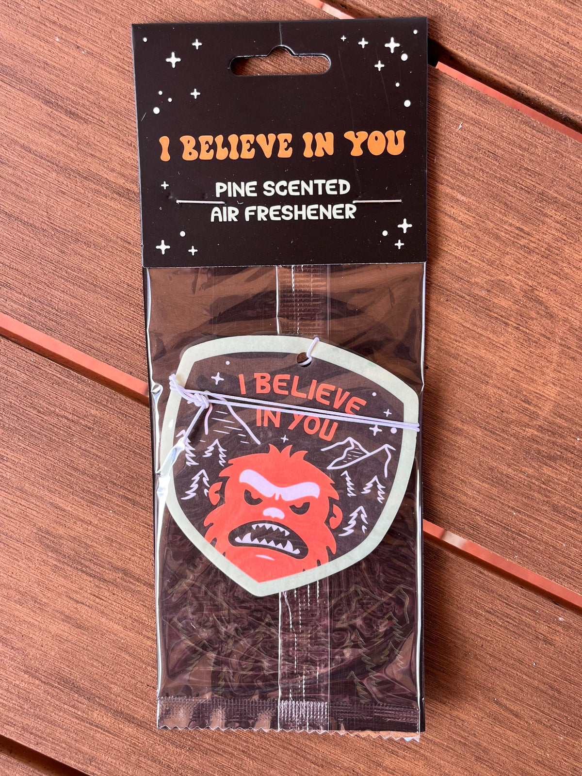 I Believe in you pine scented car air freshener