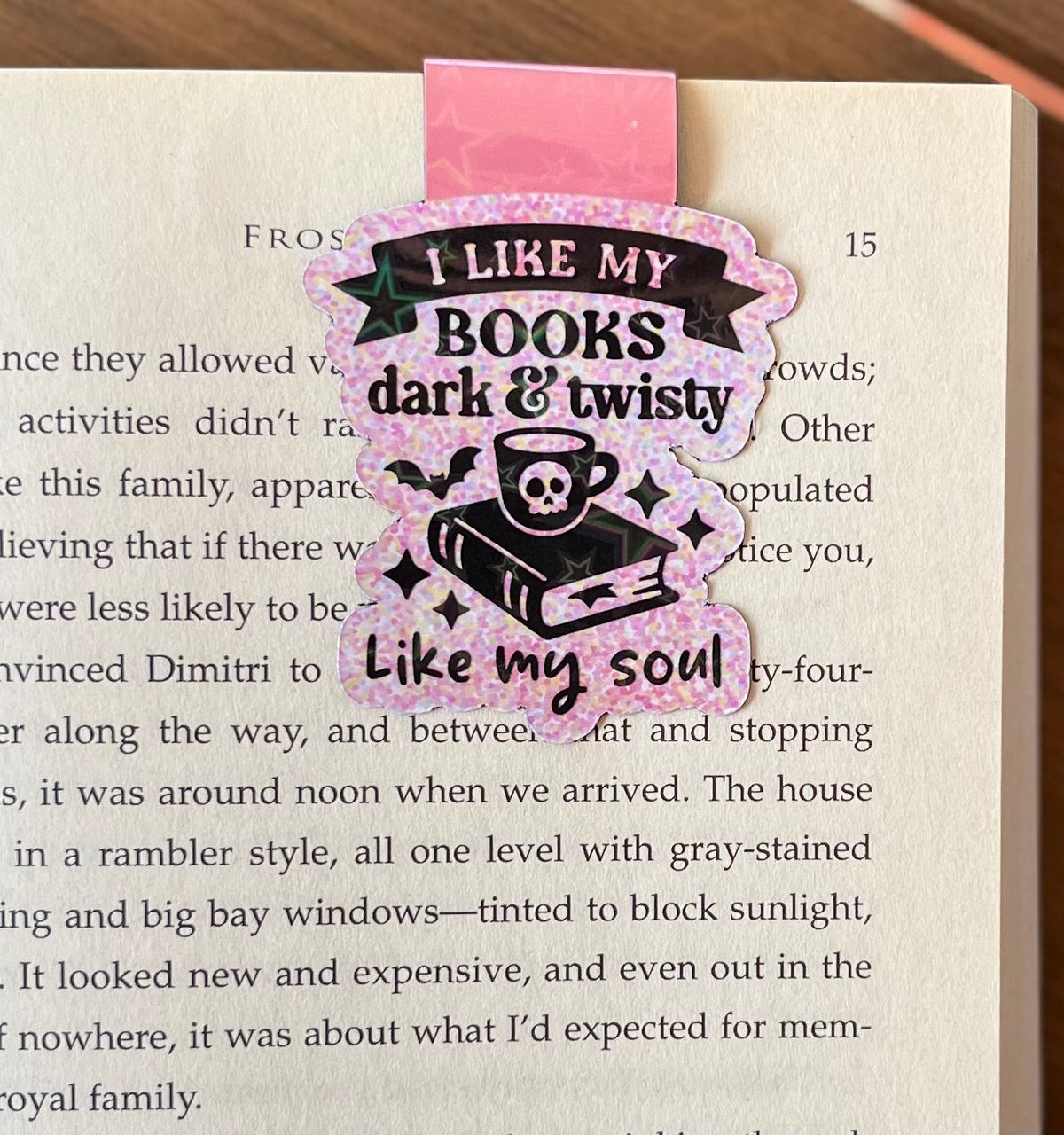 I like my books dark & twisty like my soul magnetic bookmark
