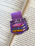 Don’t ask me what I’m reading magnetic bookmark