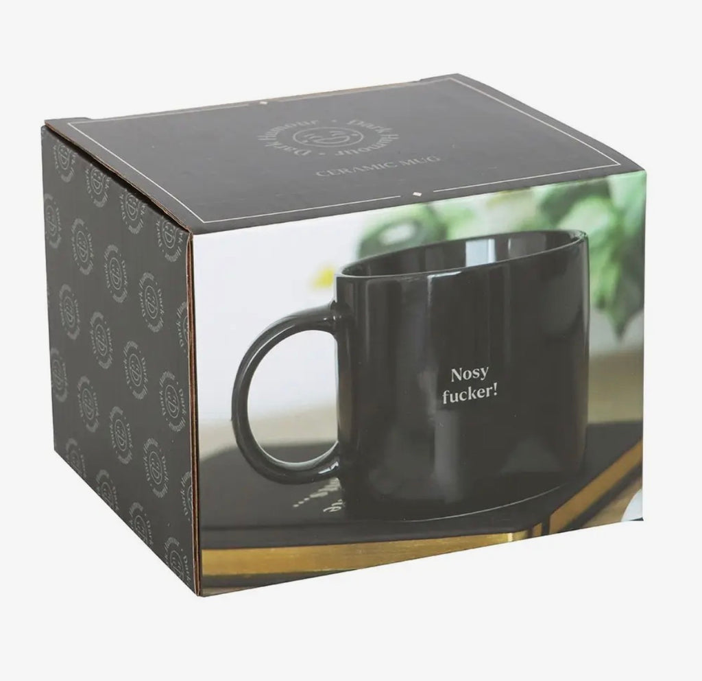 Nosy Fucker! Mug