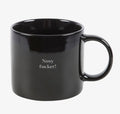 Nosy Fucker! Mug
