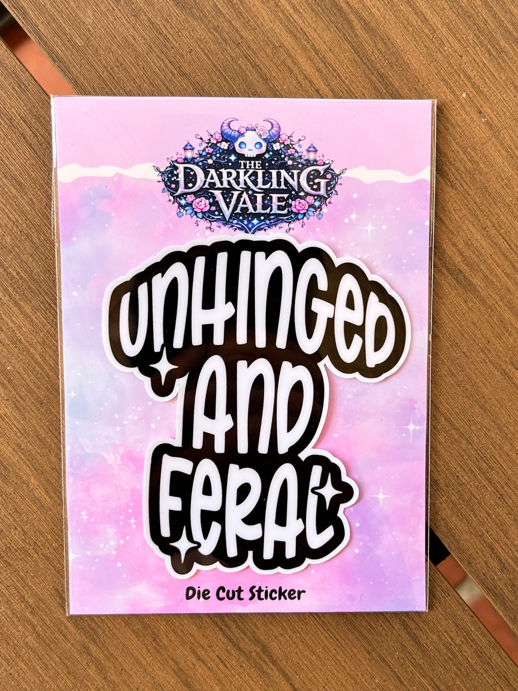Unhinged & Feral dye cut sticker