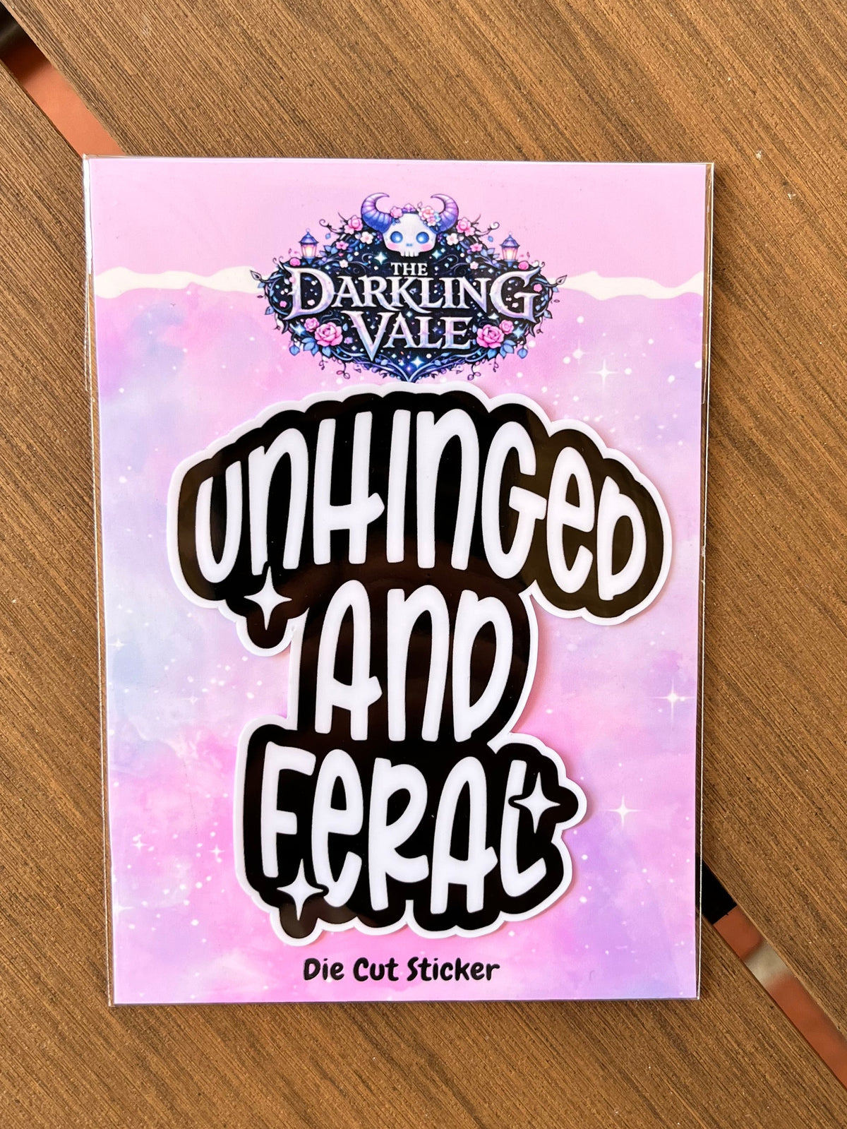 Unhinged & Feral dye cut sticker